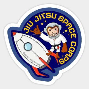 Jiu Jitsu Space Corps - Submit everyone Sticker